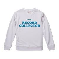 【i'm not a record collector/ノット・ア・レコードコレクター】9.3オンス スウェット/WH/SW-405
