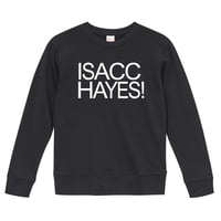 【ISACC HAYES-アイザック・ヘイズ/ISACC HAYES!】9.3オンス スウェット/BK/SW- 227