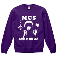【 MC5/BACK IN THE USA】10.0オンス スウェット/PL/SW-389