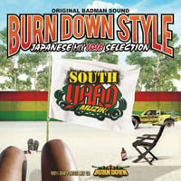 BURN DOWN -【BURN DOWN STYLE -JAPANESE MIX-IRIE SELECTION】