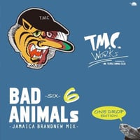 TURTLE MAN's CLUB -【BAD ANIMALS 6 -JAMAICA BRAND NEW MIX- ONE DROP EDITION 】