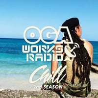 JAH WORKS - 【OGA WORKS RADIO MIX VOL.15 - CHILL 2ND SEASON -】