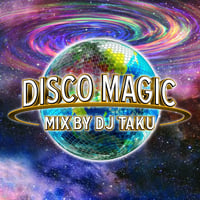 DJ TAKU -【DISCO MAGIC - スマートフォン用 1本データ】