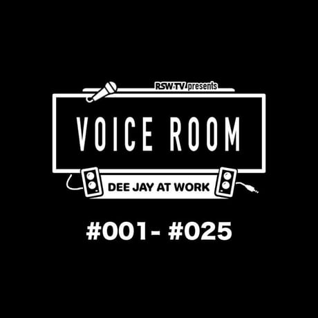 RYO THE SKYWALKER- 【VOICE ROOM MIX VOL.1 #001-#025】