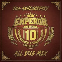 EMPEROR -【10TH ANNIVERSARY ALL DUB MIX -スマートフォン用 1本データ】