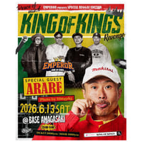 【KING OF KINGS - 6/13(SAT) @AMAGASAKI BASE】