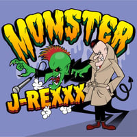 J-REXXX - 【MONSTER】