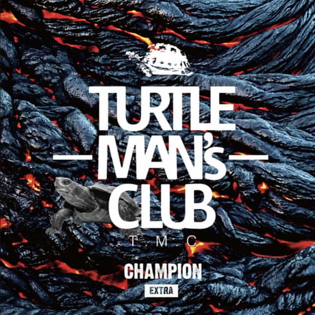 TURTLE MAN's CLUB -【CHAMPION-EXTRA-（架空の先輩vs後輩SOUDN CLASH】