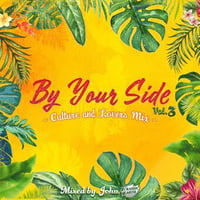 JURASSIC EARTH SOUND -【BY YOUR SIDE vol.3 -CULTURE&LOVERS MIX】