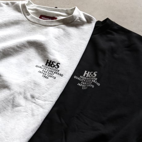 HIDEANDSEEK / H＆S Sweat Shirt / HC-100725