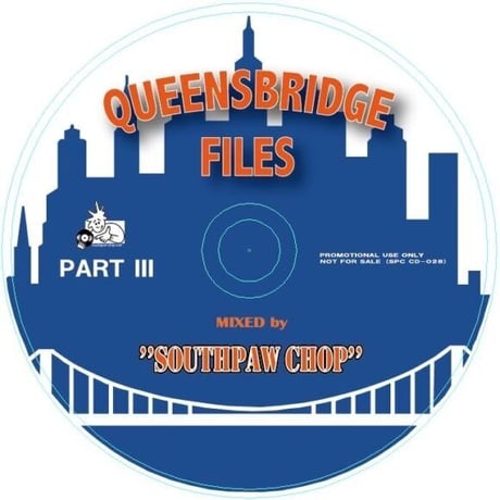 DJ SOUTHPAWCHOP ”QUEENS BRIDGE FILE part3"MIX CD SET