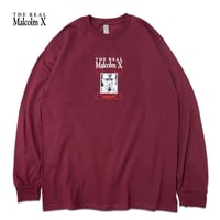"Real Malcolm X" US COTTON 6oz  L/S Tee バーガンディ