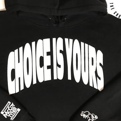 CHOICE IS YOURS HEAVY WEIGHT HOODIE