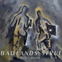 Badlands Strut (CD) / ELIAS X MANTIS
