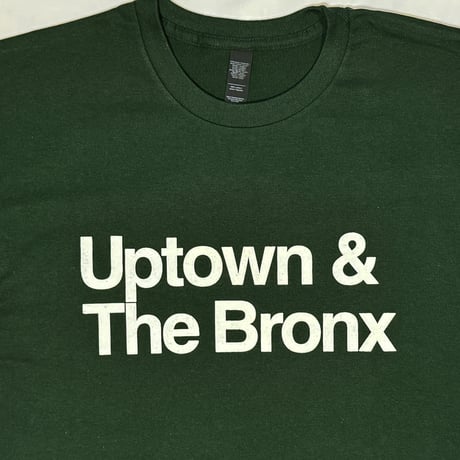 ”Uptown & The Bronx"4.5.6  6oz Tee ForestGreen