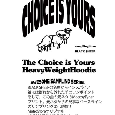 CHOICE IS YOURS HEAVY WEIGHT HOODIE