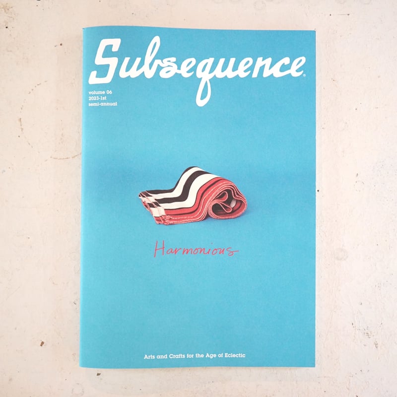 アート・デザイン・音楽 subsequence vol.6 7 8 Subsequence volume 06 | ギャルリ百草 online store