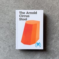 『The Arnold Circus Stool』Martino Gamper