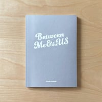 『Between Me & the US』濱田紘輔