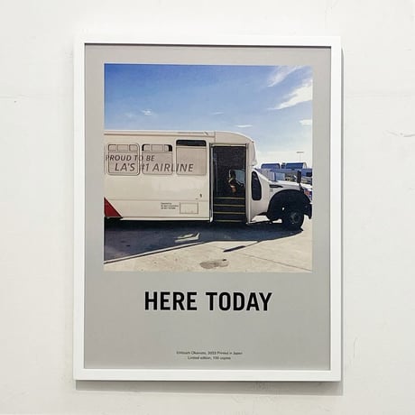 “HERE TODAY” Mini-POSTER