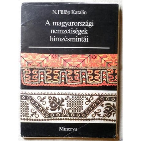 A magyarorszagi nemzetisegek himzesmintai