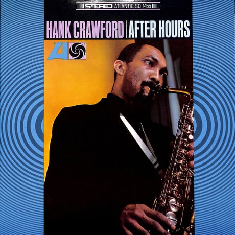 ハンク・クロフォード / After Hours［※輸入盤,生産国:US,品番:SD 1455］(LPレコード)