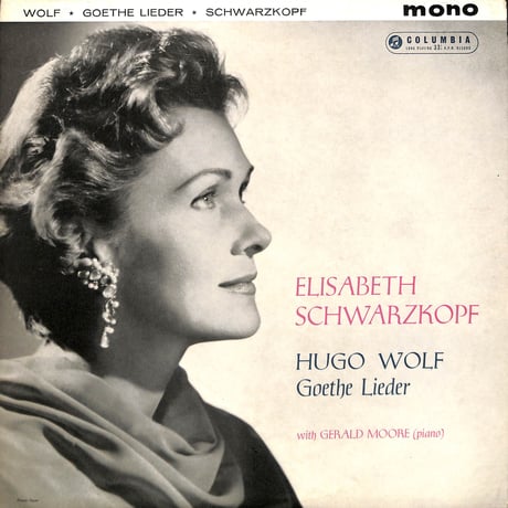 エリーザベト・シュヴァルツコップ / Hugo Wolf: Goethe Lieder [※輸入盤,生産国:UK,品番:33CX 1657］(LPレコード)