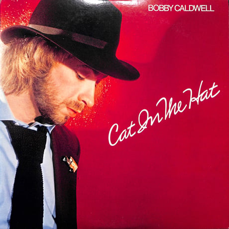 ボビー・コールドウェル / Cat In The Hat [※国内盤,品番:25AP 1748］(LPレコード)