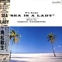 角松敏生 / T's Keys "Sea Is A Lady" [発売年:1987年][※品番:SM058-3181](Laser Disc)