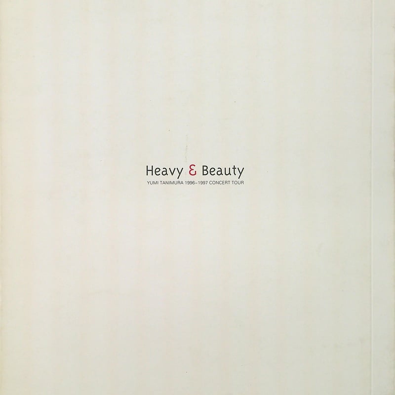 谷村有美 / Heavy ＆ Beauty YUMI TANIMURA 1996 ～ 199