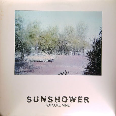 峰厚介 / SUN SHOWER［※国内盤,品番:15PJ-1003］(LPレコード)