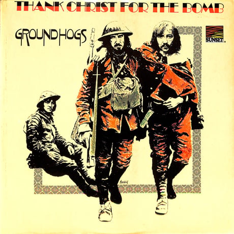 グラウンドホッグス / Thank Christ For The Bomb [※輸入盤,生産国:UK,品番:SLS 50376］(LPレコード)