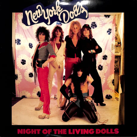 ニューヨーク・ドールズ / Night Of The Living Dolls (USオリジナル)（LPレコード）