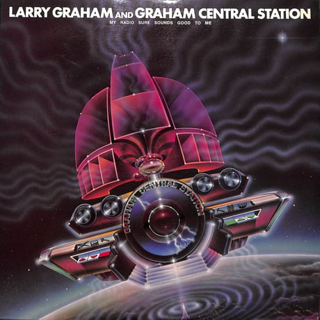 Larry Graham And Graham Central Station My Radio Sure Sounds Good To Me［※国内盤,品番:P-10515W］(LPレコード)