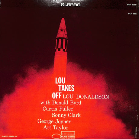 ルー・ドナルドソン / Lou Takes Off［※輸入盤,生産国:US,品番:BST 81591］(LPレコード)