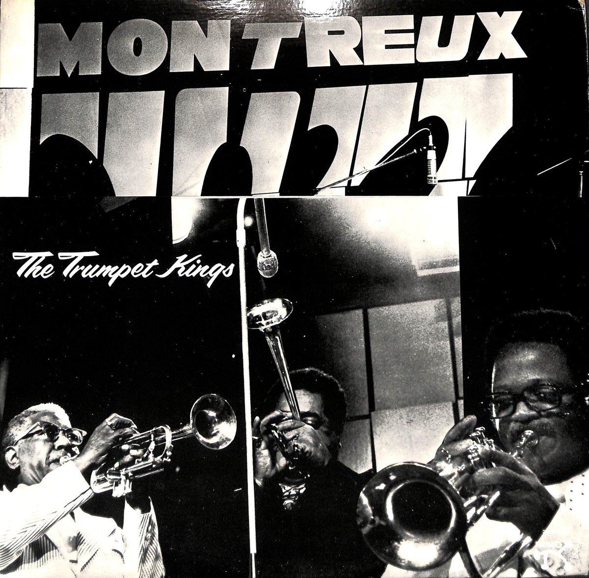 ザ・トランペット・キングス / At The Montreux Jazz Festival 1