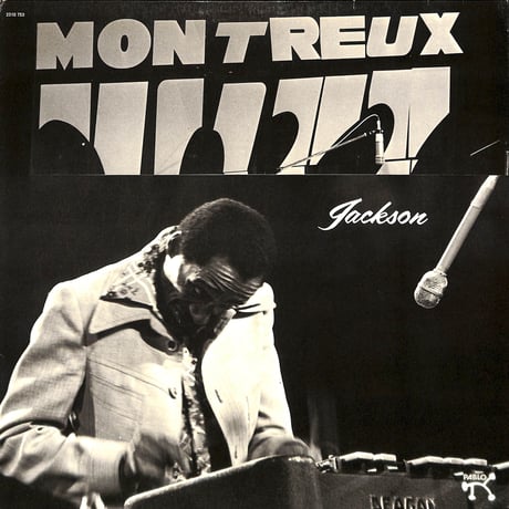 ミルト・ジャクソン / The Milt Jackson Big 4 At The Montreux Jazz Festival 1975［※Germany盤,品番:2310 753］(LPレコード)