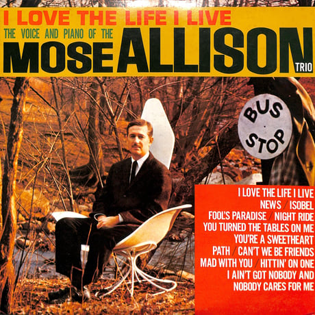 モーズ・アリソン / I LOVE THE LIFE I LIVE