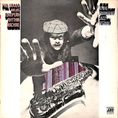 Phil Woods And His European Rhythm Machine / At The Frankfurt Jazz Festival [※国内盤,品番:P-8037A］(LP)