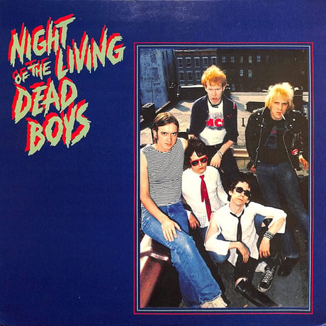 デッドボーイズ / Night Of The Living Dead Boys（1981 FRANCE ORIGINAL）（LPレコード）