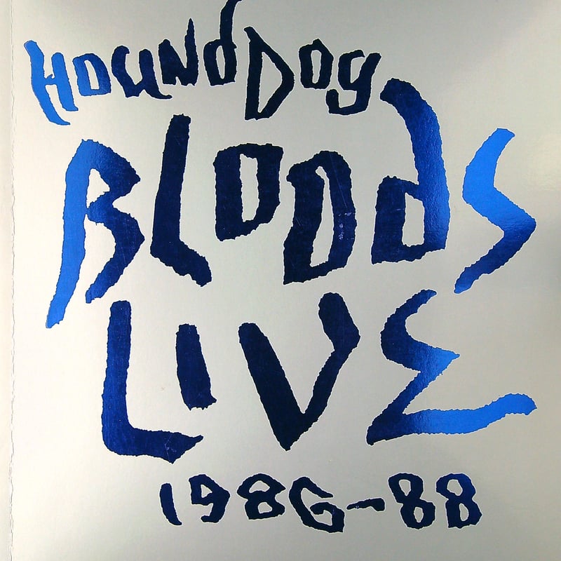 HOUND DOG / BLOODY LIVE YOUR 1986 - 88 (コンサートパン