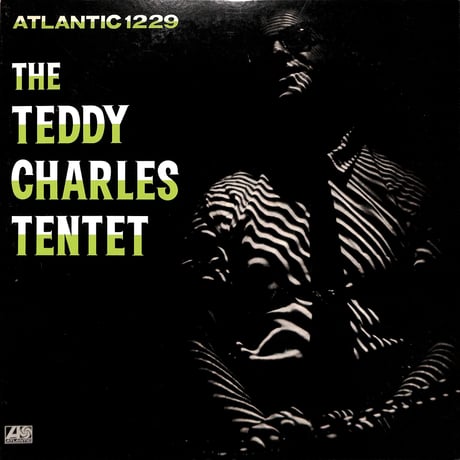 テディ・チャールズ / The Teddy Charles Tentet [※国内盤,品番:P-4551A］(LPレコード)