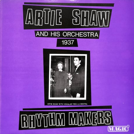Artie Shaw And His Orchestra / 1937 Rhythm Makers [※輸入盤,生産国:UK,品番:AWE 26］(LPレコード)