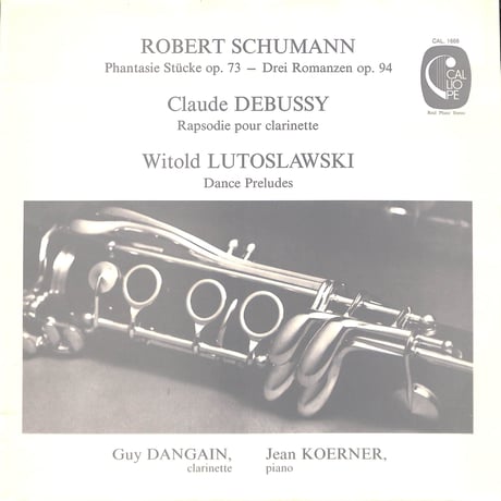 ギイ・ダンガン,ジャン・ケルネル / Phantasie Stücke Op.73/Drei Romanzen Op.94… [※輸入盤,生産国:France,品番:CAL 1668］(LPレコード)