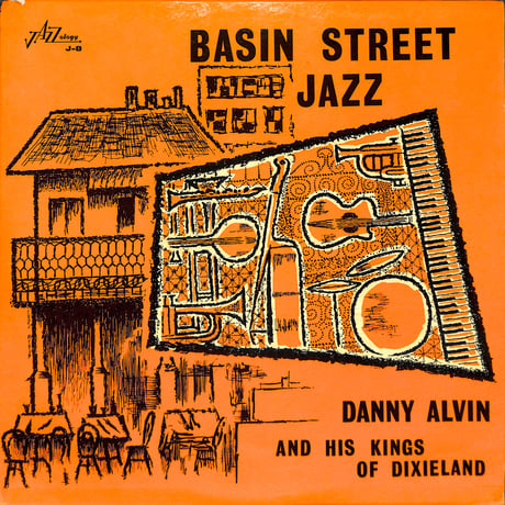 Danny Alvin And His Kings Of Dixieland / Basin Street Jazz [※輸入盤,生産国:US,品番:J-8］(LPレコード)