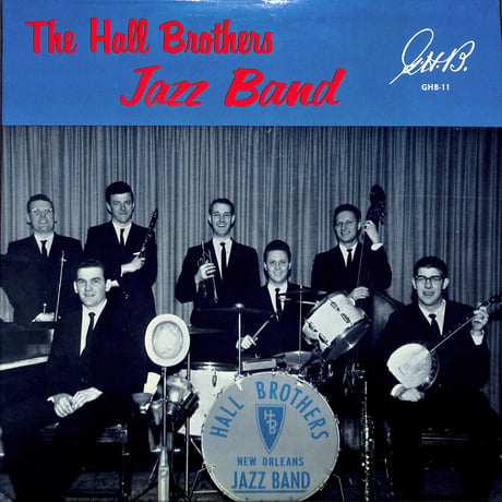 The Hall Brothers Jazz Band [※輸入盤,生産国:US,品番:GHB-11］(LPレコード)