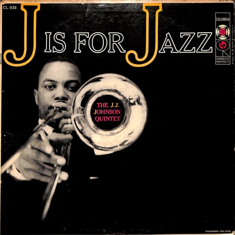 The J.J. Johnson Quintet / J Is For Jazz [※輸入盤,生産国:US,品番:CL 935］(LPレコード)