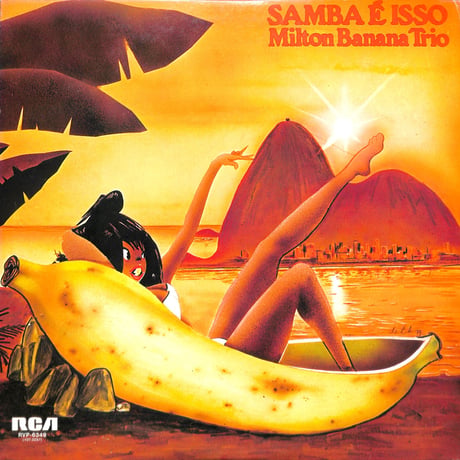 ミルトン・バナナ・トリオ / Samba é Isso [※国内盤,品番:RVP-6349］(LPレコード)