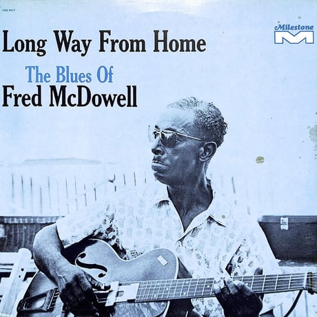 フレッド・マクダウェル/ Long Way From Home The Blues Of Fred McDowell（1982 ITALY ORIGINAL,HBS8017）（LPレコード）