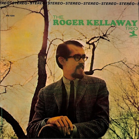 ロジャー・ケラウェイ / The Roger Kellaway Trio（US PRESTIGE STEREO,PRST7399）（LPレコード）